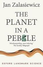 The Planet in a Pebble: A journey into Earth's deep history