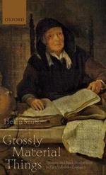 'Grossly Material Things': Women and Book Production in Early Modern England