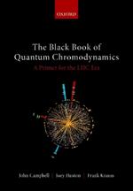 The Black Book of Quantum Chromodynamics: A Primer for the LHC Era