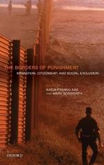 The Borders of Punishment: Migration, Citizenship, and Social Exclusion