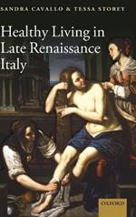 Healthy Living in Late Renaissance Italy