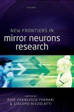 New Frontiers in Mirror Neurons Research