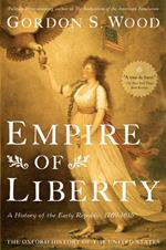 Empire of Liberty:A History of the Early Republic, 1789-1815