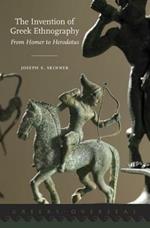 The Invention of Greek Ethnography: From Homer to Herodotus