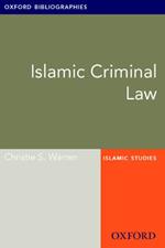 Islamic Criminal Law: Oxford Bibliographies Online Research Guide