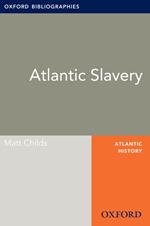 Atlantic Slavery: Oxford Bibliographies Online Research Guide