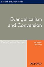 Evangelicalism and Conversion: Oxford Bibliographies Online Research Guide