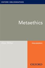 Metaethics: Oxford Bibliographies Online Research Guide