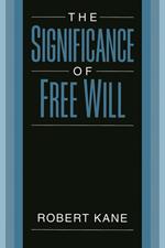 The Significance of Free Will