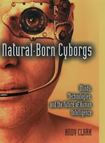 Natural-Born Cyborgs