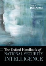 The Oxford Handbook of National Security Intelligence