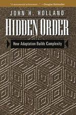 Hidden Order: How Adaptation Builds Complexity