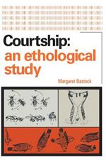 Courtship: An Ethological Study