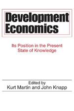 Development Economics: Its Position in the Present State of Knowledge