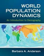 World Population Dynamics: An Introduction to Demography