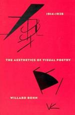 The Aesthetics of Visual Poetry, 1914-1928