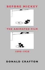 Before Mickey - The Animated Film 1898-1928