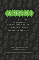 Aeschylus II: The Oresteia