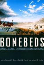 Bonebeds: Genesis, Analysis, and Paleobiological Significance