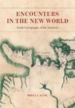 Encounters in the New World: Jesuit Cartography of the Americas