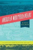 American Mediterraneans: A Study in Geography, History, and Race