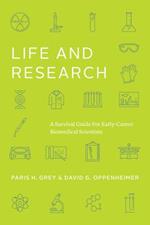 Life and Research: A Survival Guide for Early-Career Biomedical Scientists