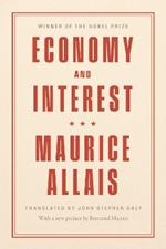 Economy and Interest: A New Presentation of the Fundamental Problems Related to the Economic Role of the Rate of Interest and Their Solutions