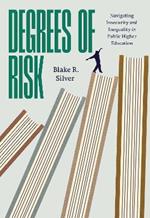 Degrees of Risk: Navigating Insecurity and Inequality in Public Higher Education