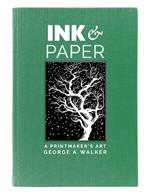 Ink & Paper: A Printmaker's Art