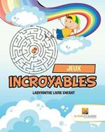 Jeux Incroyables: Labyrinthe Livre Enfant