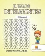 Juegos Inteligentes Edicion 4: Laberintos Para Ninos