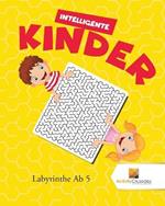 Intelligente Kinder: Labyrinthe Ab 5