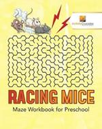 Racing Mice: Maze Workbook for Preschool