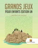 Grands Jeux Pour Enfants Edition Un: Labyrinthe Enfant