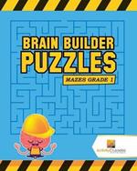 Brain Builder Puzzles: Mazes Grade 1