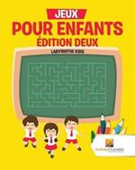 Jeux Pour Enfants Edition Deux: Labyrinthe Kids