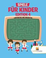 Spiele Fur Kinder Edition 4: Labyrinthe Und Irrgarten