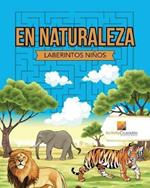 En Naturaleza: Laberintos Ninos