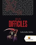 Jeux Difficiles: Labyrinthe Adulte