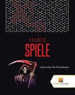 Harte Spiele: Labyrinthe Fur Erwachsene