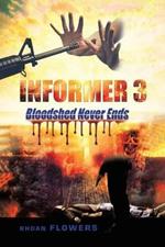 Informer 3: Bloodshed Never Ends