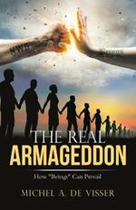 The Real Armageddon: How 