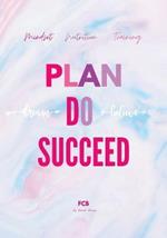 Plan Do Succeed Journal: Mindset Nutrition Training