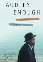 Audley Enough: A Portrait of Triumph and Recovery in the Face of Mania and Depression