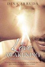 The Love Awakening: Love Unconditional