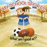 My School Sports: What Am I Good At?