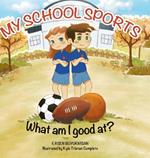 My School Sports: What Am I Good At?