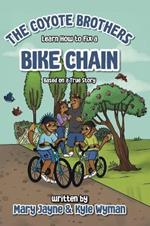 The Coyote Brothers Learn How to Fix a Bike Chain: Based on a True Story