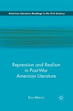 Repression and Realism in Post-War American Literature