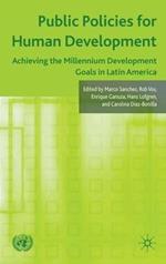 Public Policies for Human Development: Achieving the Millennium Development Goals in Latin America